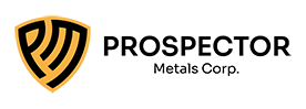 PROSPECTOR METALS CORP.
